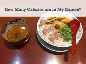 How Many Calories are in My Ramen? Calories of 4 Ramen Types