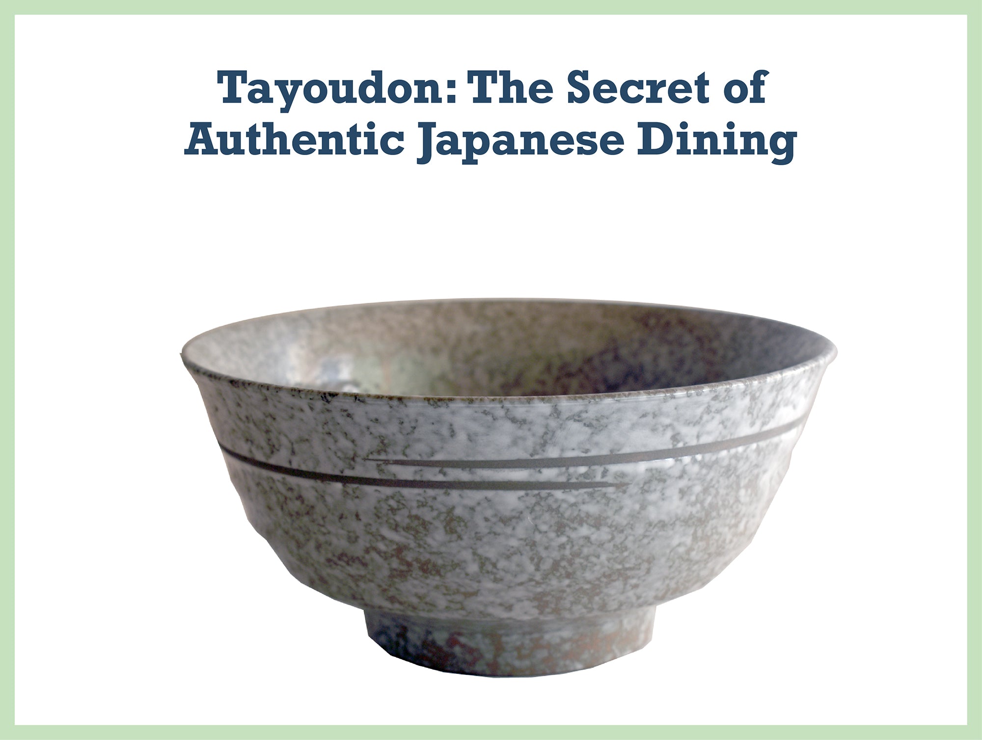 Tayoudon: The Secret of Authentic Japanese Dining