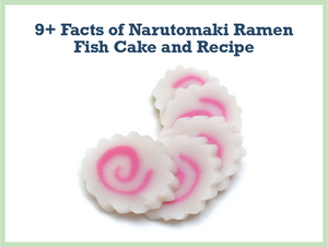 Uncover the Secrets of Narutomaki: 9 Mouth-Watering Facts and a Delicious Recipe
