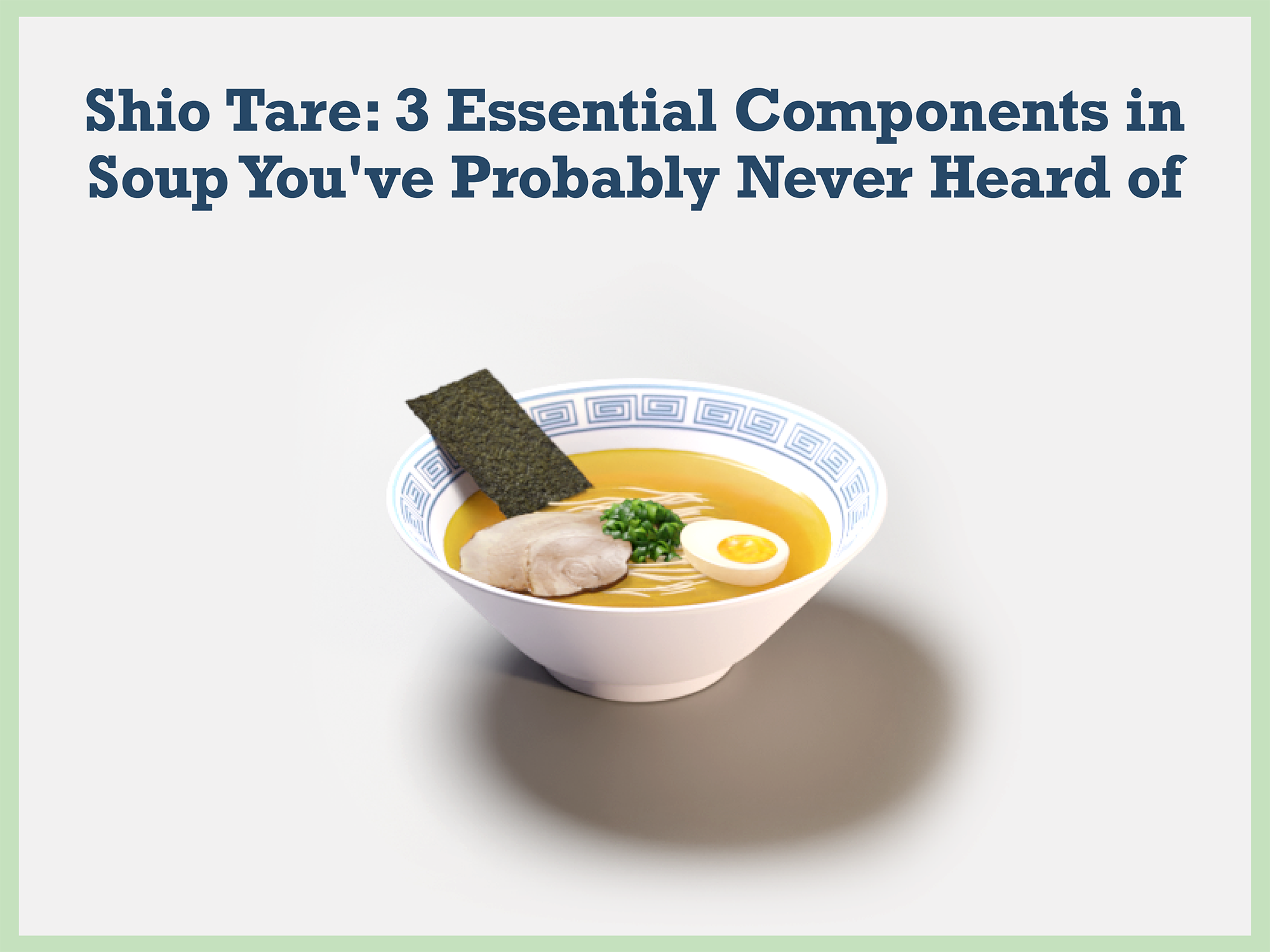 Shio Tare: 3 Essential Components in Soup You've Probably Never Heard of