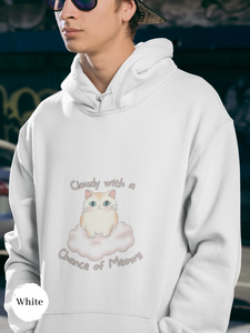 Cat Hoodie: Cloudy with a Chance of Meows - Cute Chubby Cat Art on Cloud - Purrrfect Puns and Cozy Hoodies Combined