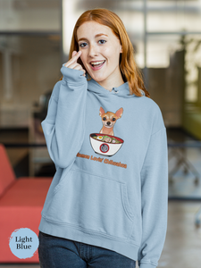 Ramen Hoodie - Show off your Foodie Love and Asian Art Style with Ramen Lovin' Chihuahua Pun Hoodies