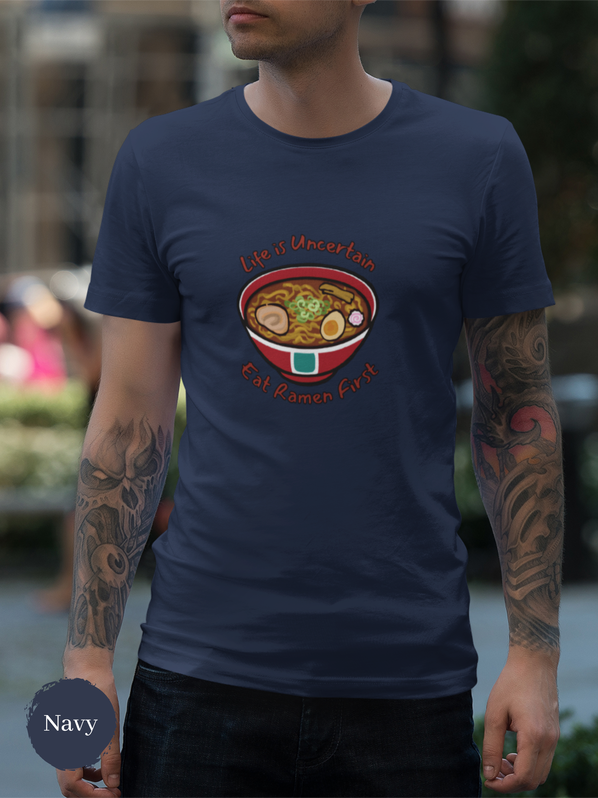 Ramen T-shirt: Life is Uncertain, Eat Ramen First - Japanese Foodie Shirt with Ramen Art